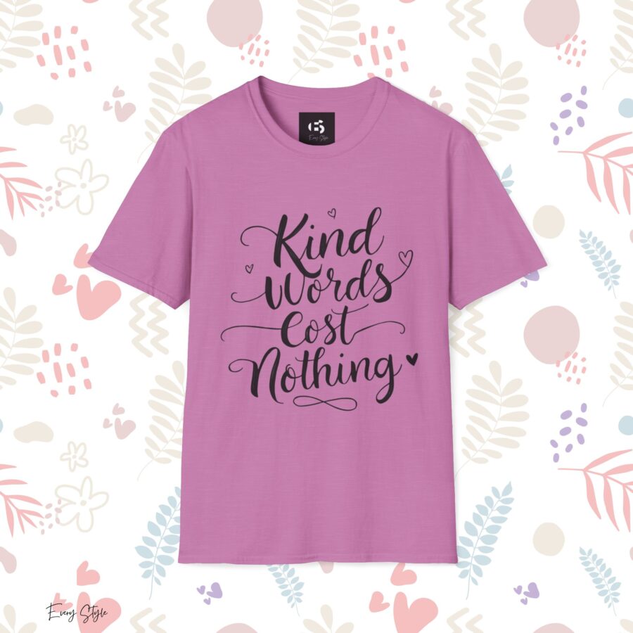 Kind Words Cost Nothing Unisex Softstyle T-Shirt - Image 23