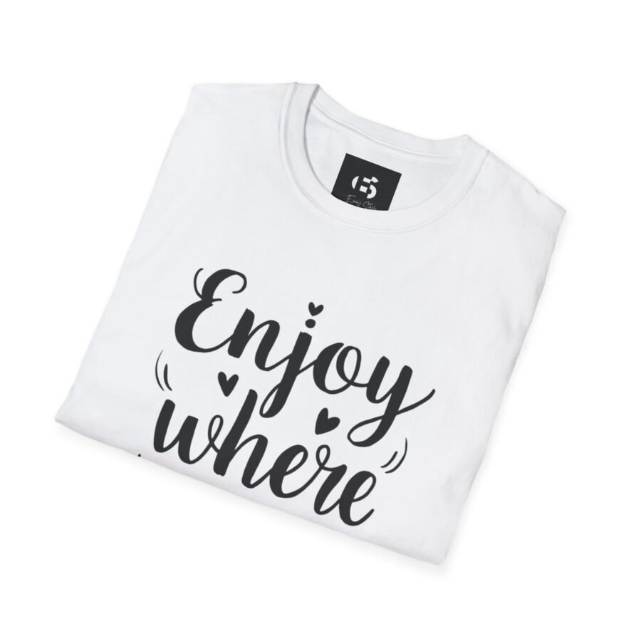 Inspirational Unisex Softstyle T-Shirt - "Enjoy Where You Are Now" - Image 4