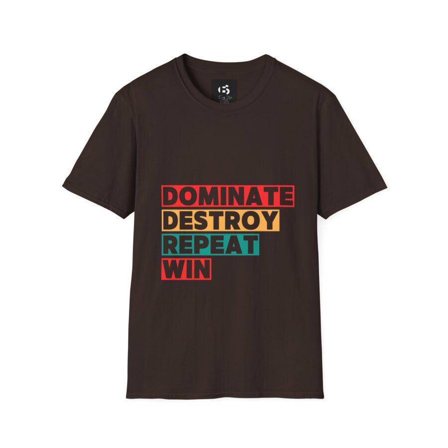 Motivational Unisex Softstyle T-Shirt - Dominate, Destroy, Repeat, Win - Image 3