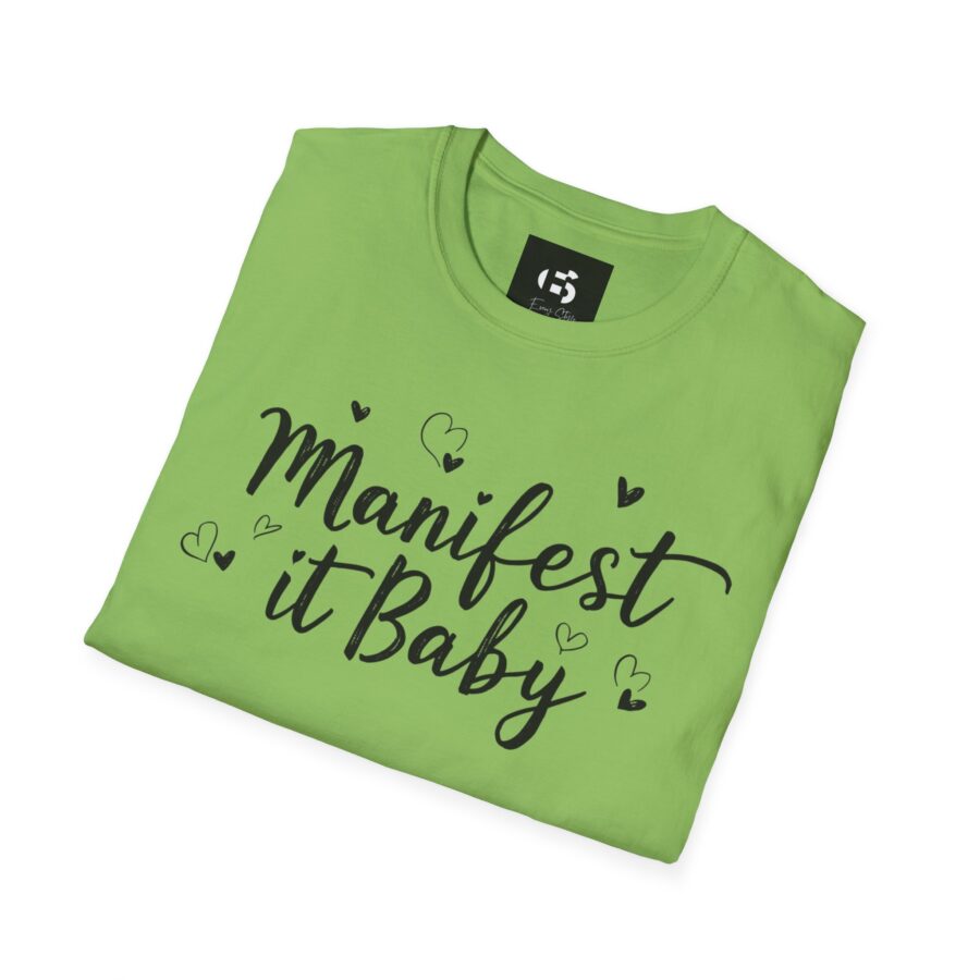 Manifest it Baby Unisex Softstyle T-Shirt - Inspirational Gift for Dreamers - Image 13