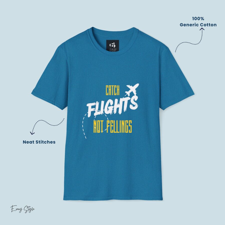 Catch Flights No Feelings  Unisex T-Shirt, travel, travel vibe, travelling, aesthetic, sarcastic, traveler, motivational, travel inspo, travel tee, flight, journey, plane, no feelings, inspirational - Image 13