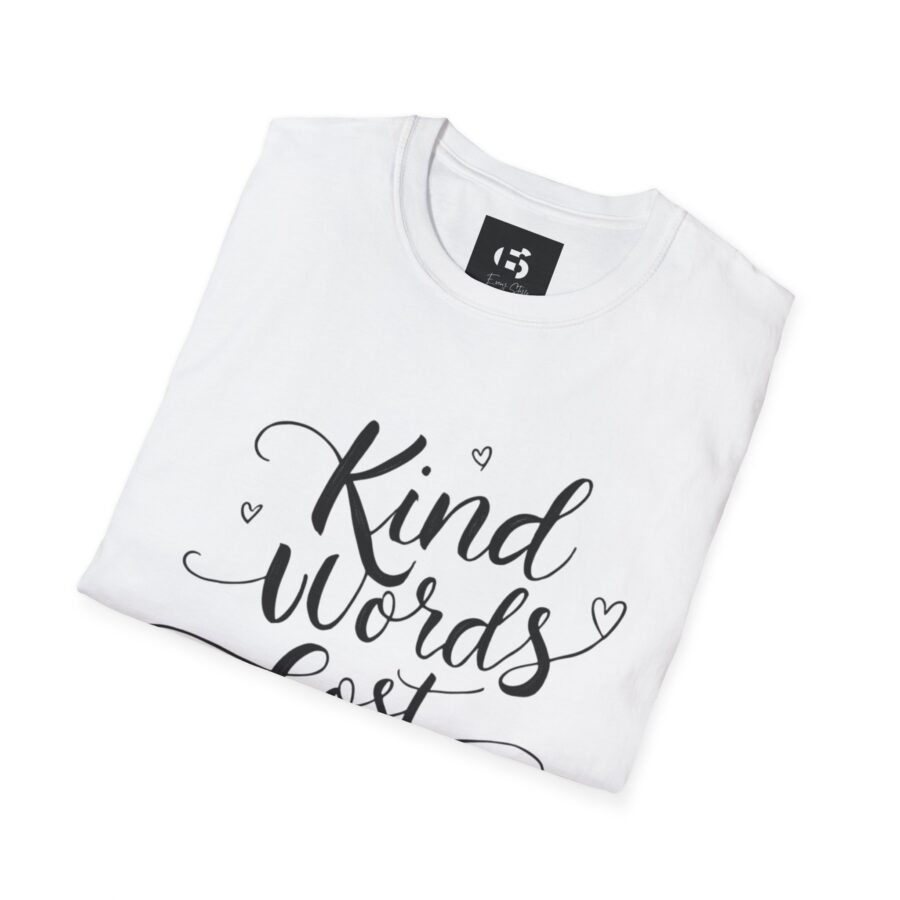 Kind Words Cost Nothing Unisex Softstyle T-Shirt - Image 4