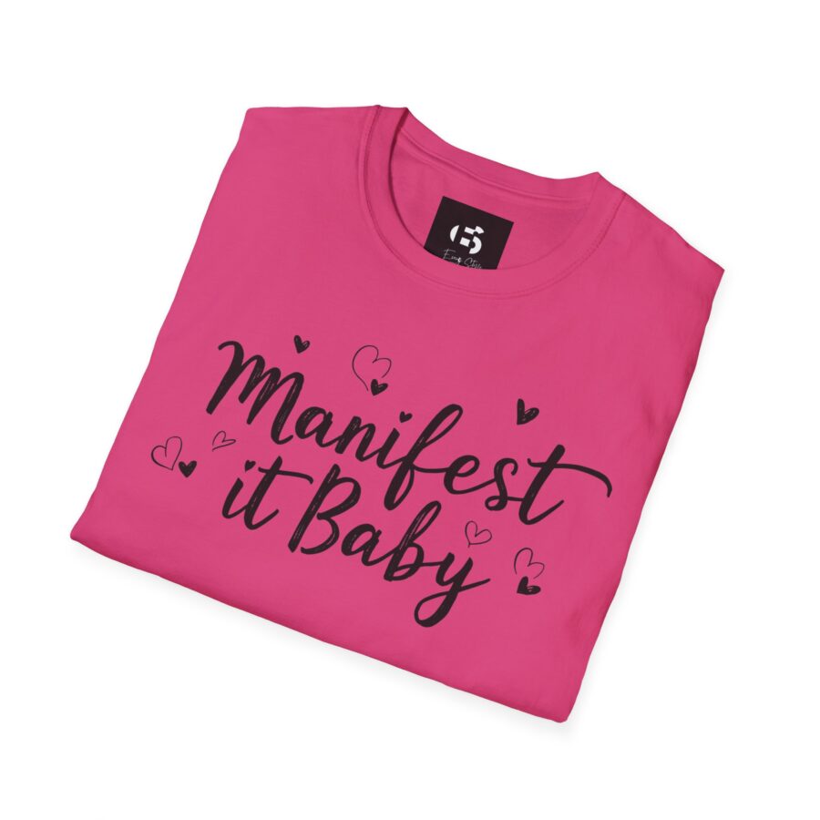 Manifest it Baby Unisex Softstyle T-Shirt - Inspirational Gift for Dreamers - Image 29