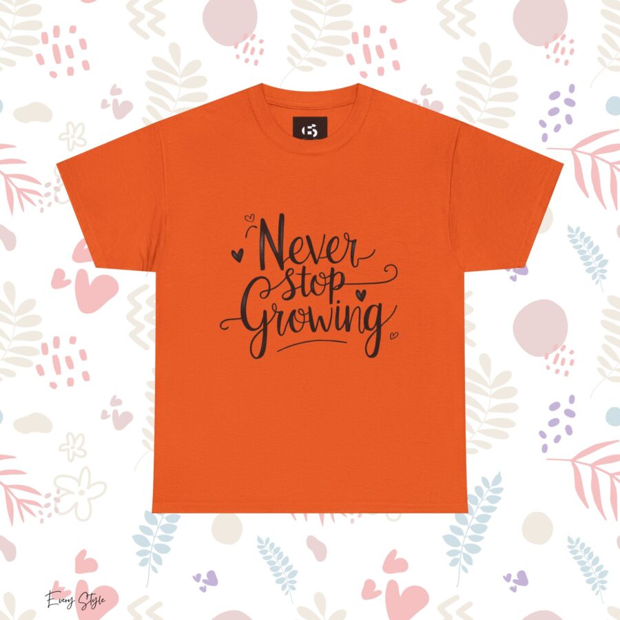 Never Stop Growing Unisex Heavy Cotton Tee - Inspirational & Motivational T-Shirt - Image 10