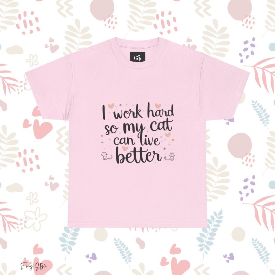 I Work Hard So My Cat Can Live Better Unisex Heavy Cotton Tee - Image 19