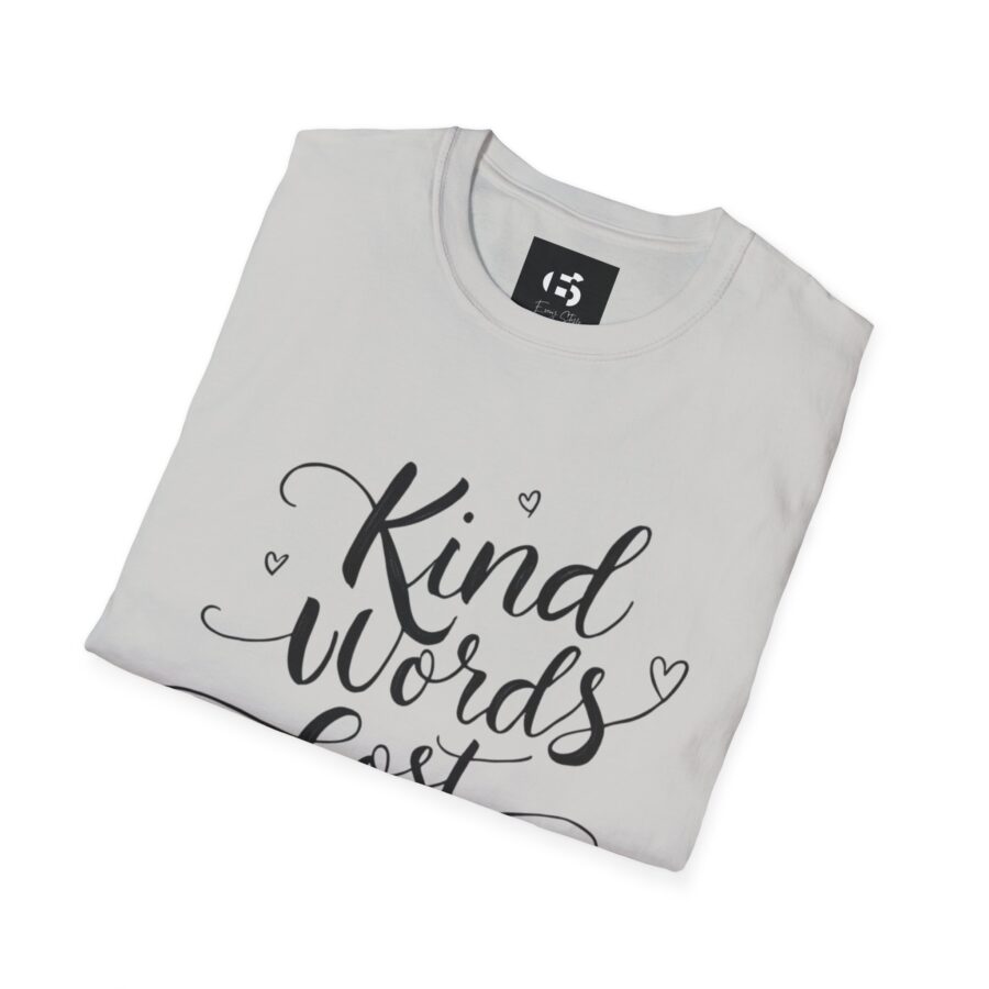 Kind Words Cost Nothing Unisex Softstyle T-Shirt - Image 6