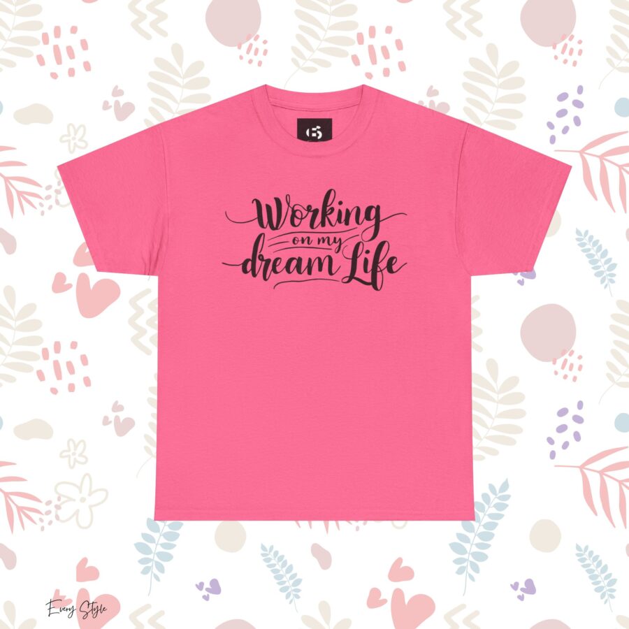 Motivational Unisex Heavy Cotton Tee - 'Working on My Dream Life' - Image 26