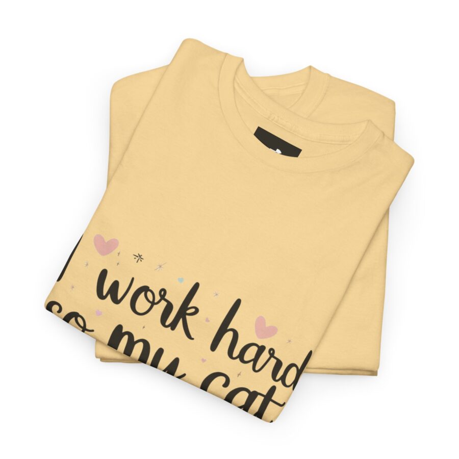 I Work Hard So My Cat Can Live Better Unisex Heavy Cotton Tee - Image 8