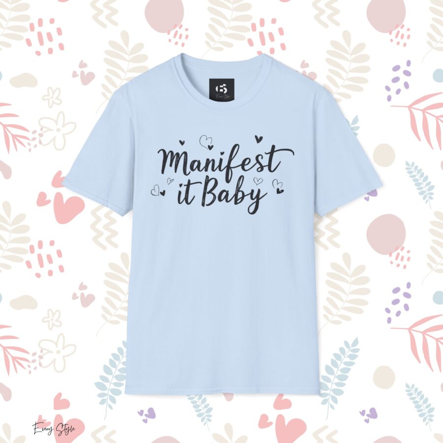 Manifest it Baby Unisex Softstyle T-Shirt - Inspirational Gift for Dreamers - Image 20