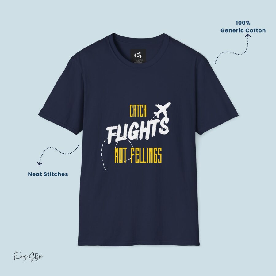 Catch Flights No Feelings  Unisex T-Shirt, travel, travel vibe, travelling, aesthetic, sarcastic, traveler, motivational, travel inspo, travel tee, flight, journey, plane, no feelings, inspirational - Image 15