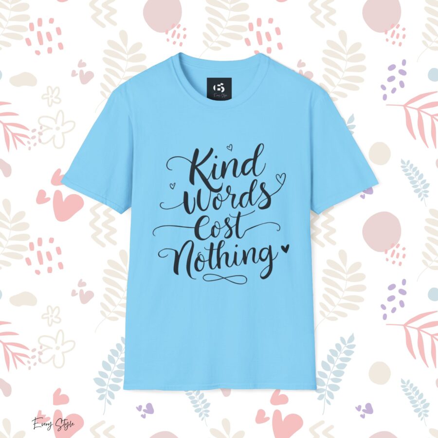 Kind Words Cost Nothing Unisex Softstyle T-Shirt - Image 19