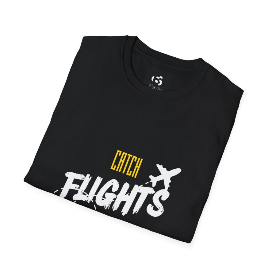 Catch Flights No Feelings  Unisex T-Shirt, travel, travel vibe, travelling, aesthetic, sarcastic, traveler, motivational, travel inspo, travel tee, flight, journey, plane, no feelings, inspirational - Image 2