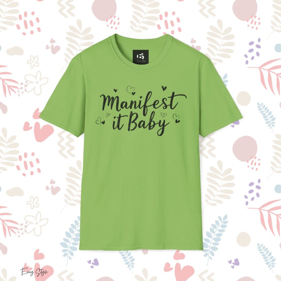 Manifest it Baby Unisex Softstyle T-Shirt - Inspirational Gift for Dreamers - Image 12