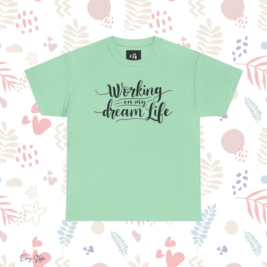 Motivational Unisex Heavy Cotton Tee - 'Working on My Dream Life' - Image 16