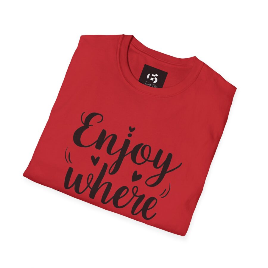 Inspirational Unisex Softstyle T-Shirt - "Enjoy Where You Are Now" - Image 31