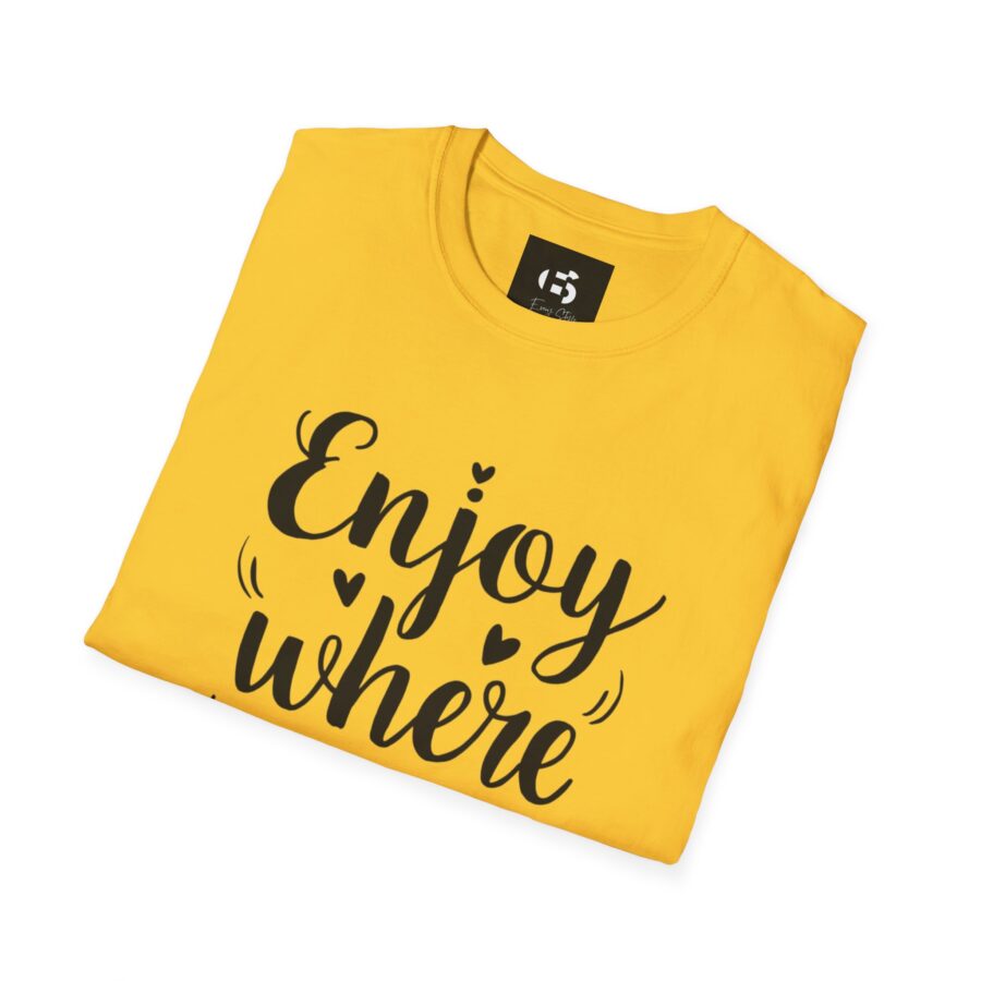 Inspirational Unisex Softstyle T-Shirt - "Enjoy Where You Are Now" - Image 13