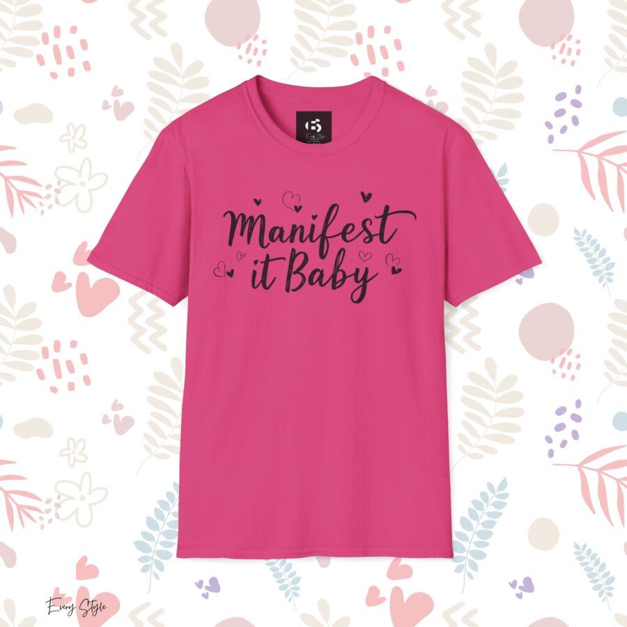 Manifest it Baby Unisex Softstyle T-Shirt - Inspirational Gift for Dreamers - Image 28