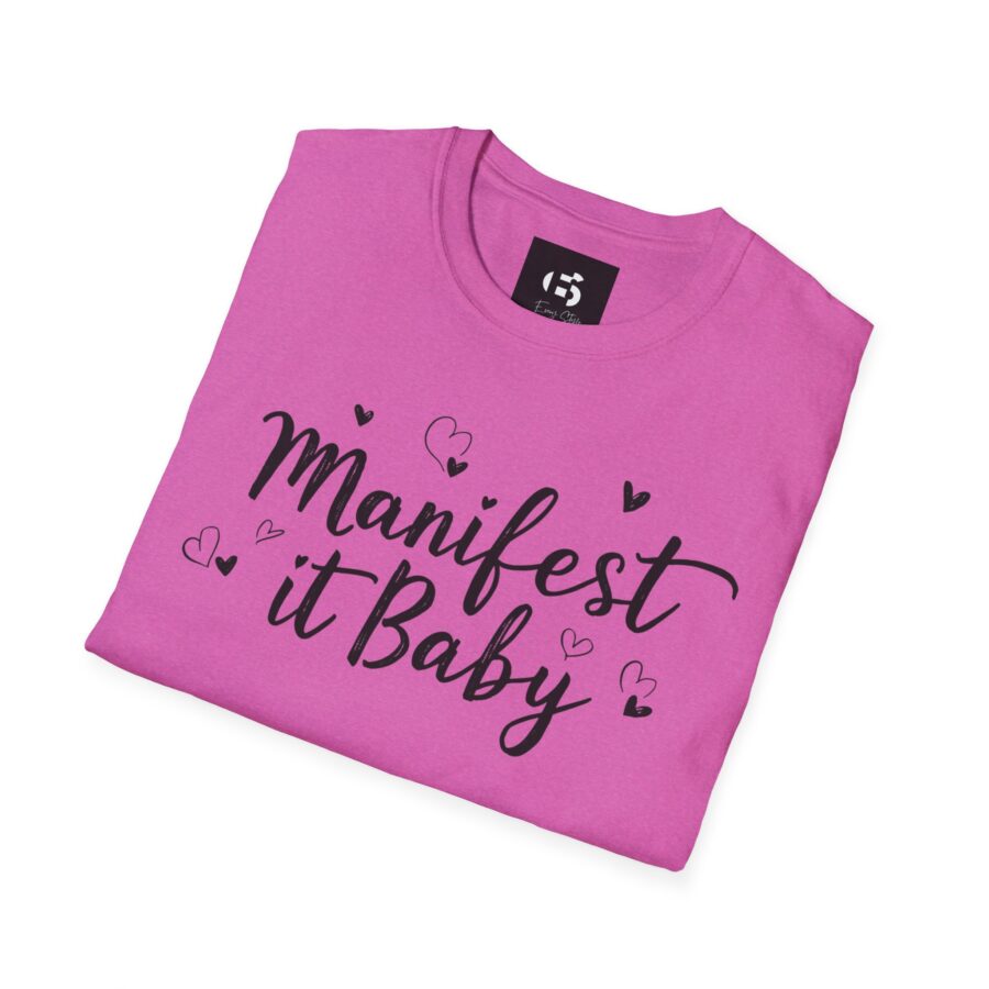 Manifest it Baby Unisex Softstyle T-Shirt - Inspirational Gift for Dreamers - Image 27