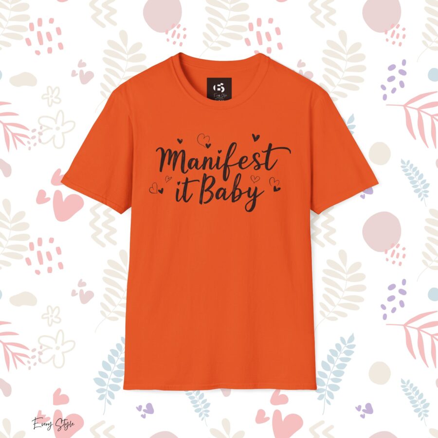 Manifest it Baby Unisex Softstyle T-Shirt - Inspirational Gift for Dreamers - Image 7