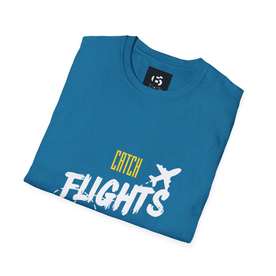 Catch Flights No Feelings  Unisex T-Shirt, travel, travel vibe, travelling, aesthetic, sarcastic, traveler, motivational, travel inspo, travel tee, flight, journey, plane, no feelings, inspirational - Image 14