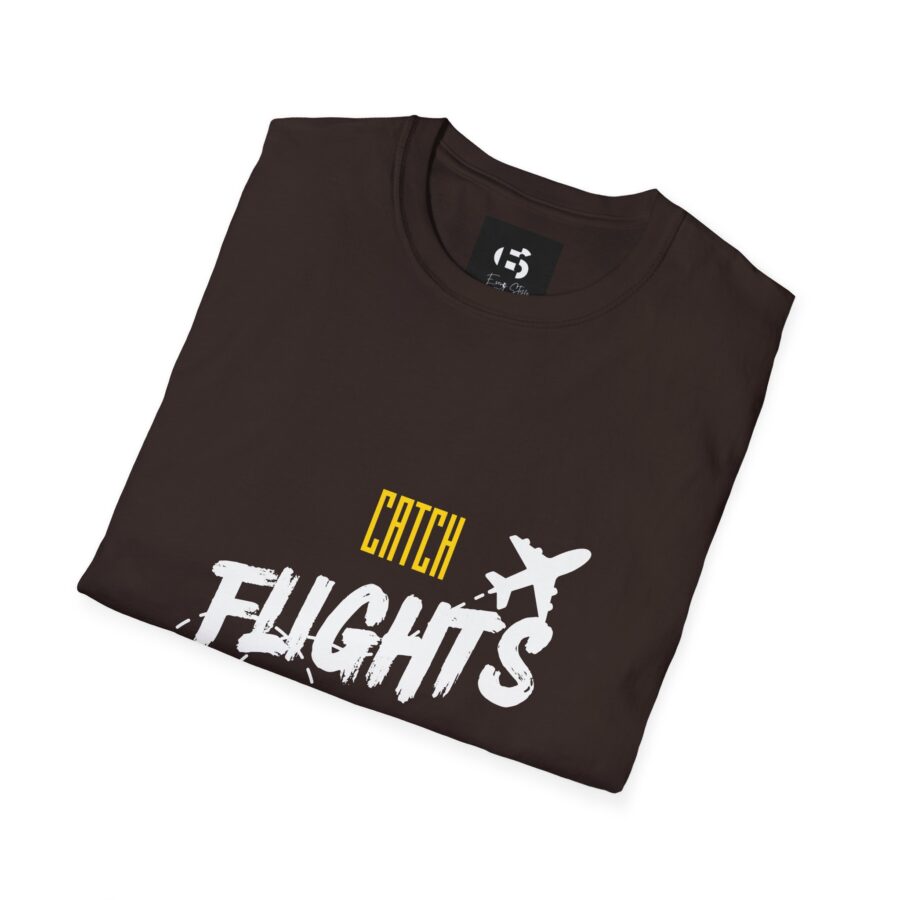 Catch Flights No Feelings  Unisex T-Shirt, travel, travel vibe, travelling, aesthetic, sarcastic, traveler, motivational, travel inspo, travel tee, flight, journey, plane, no feelings, inspirational - Image 4