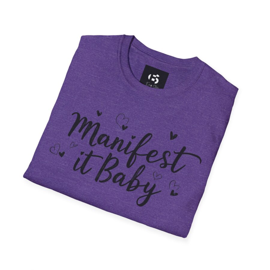 Manifest it Baby Unisex Softstyle T-Shirt - Inspirational Gift for Dreamers - Image 23