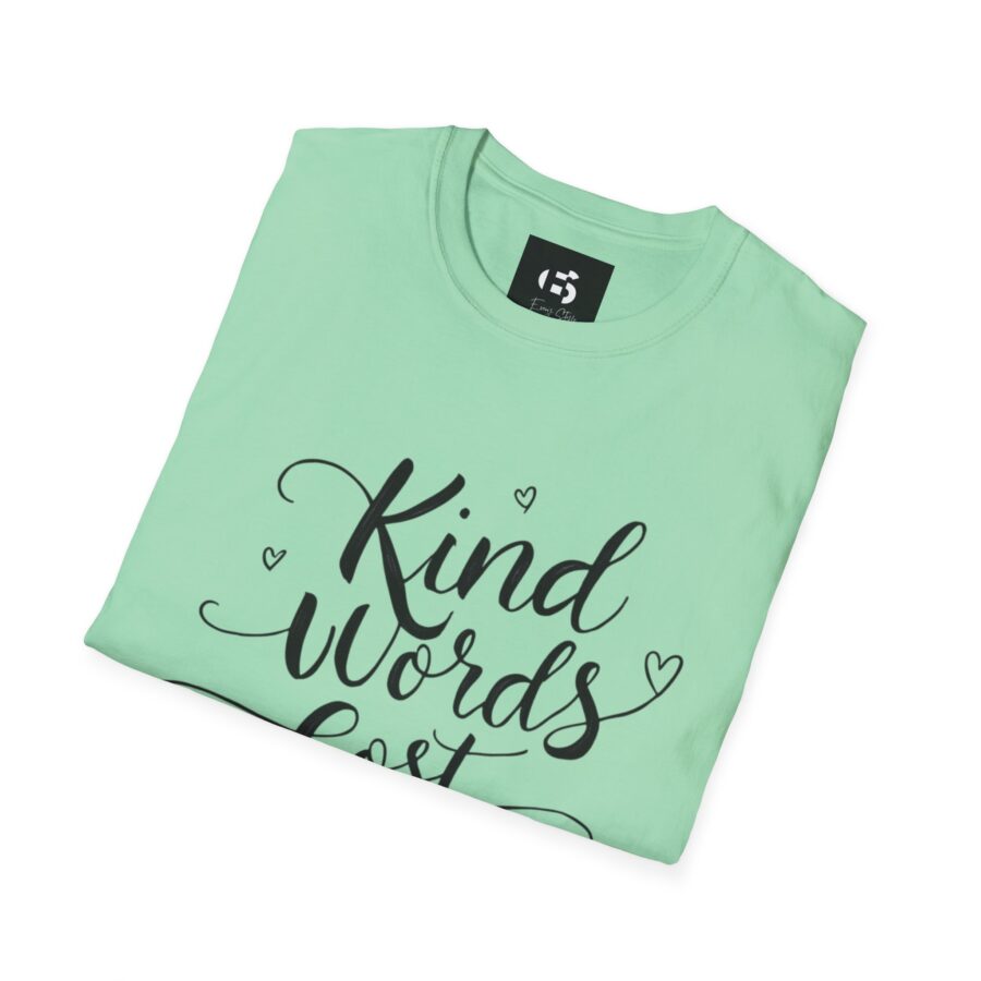 Kind Words Cost Nothing Unisex Softstyle T-Shirt - Image 14