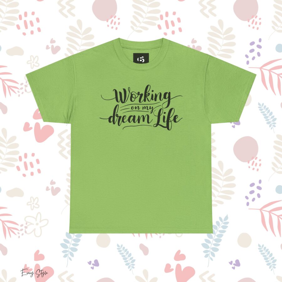 Motivational Unisex Heavy Cotton Tee - 'Working on My Dream Life' - Image 14