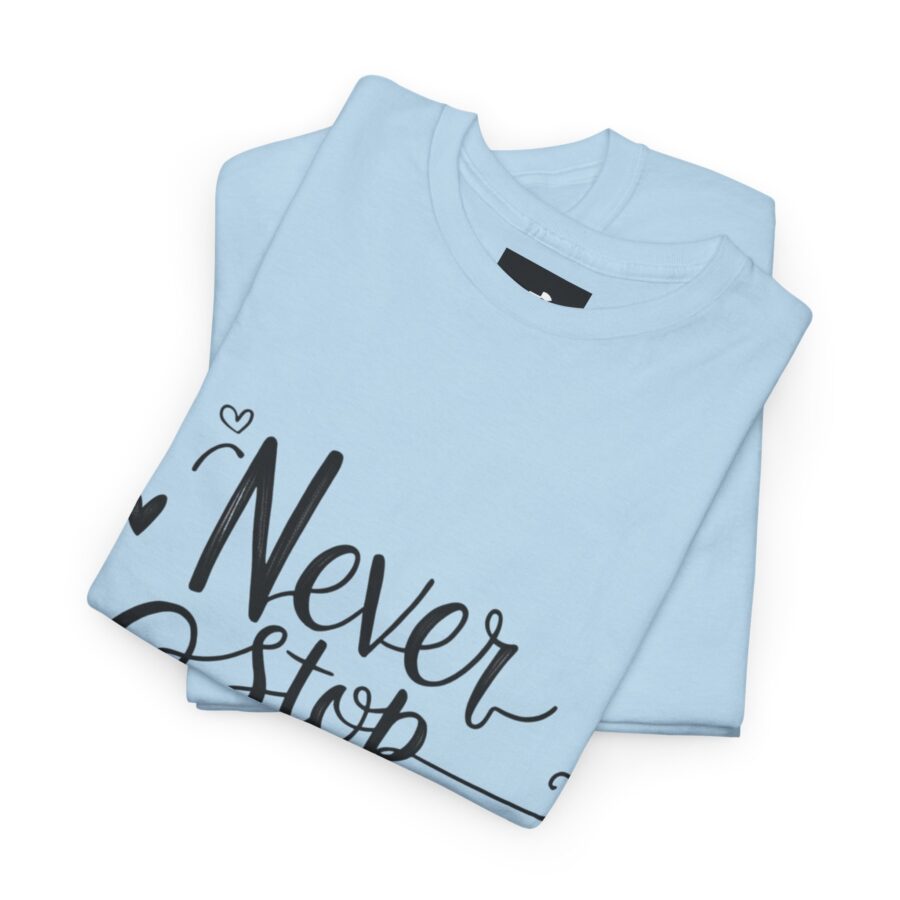 Never Stop Growing Unisex Heavy Cotton Tee - Inspirational & Motivational T-Shirt - Image 23