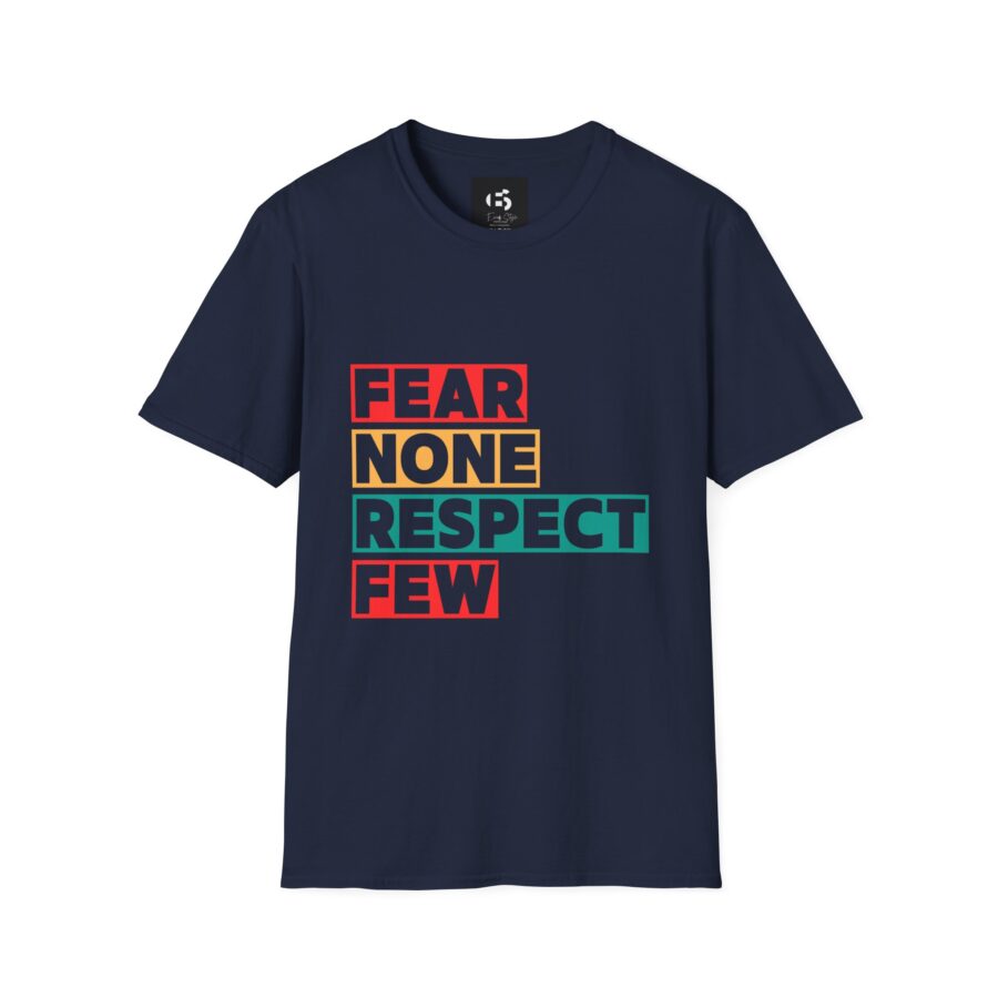 Fear None Respect Few Unisex Softstyle T-Shirt | Motivational Graphic Tee - Image 8