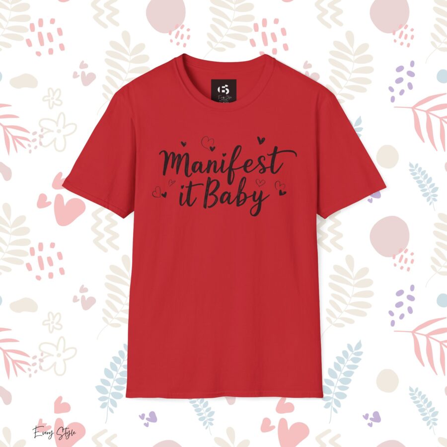 Manifest it Baby Unisex Softstyle T-Shirt - Inspirational Gift for Dreamers - Image 30