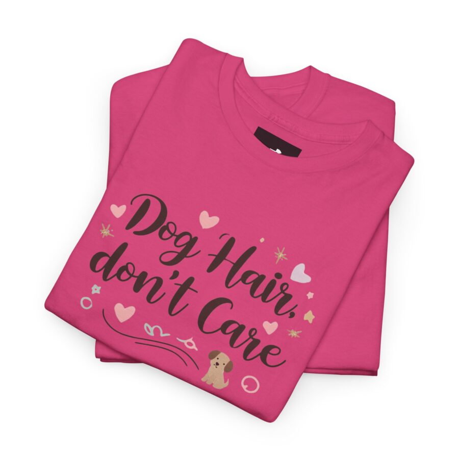 Dog Hair Don't Care Unisex Heavy Cotton Tee, Dog Lovers, dog, animal theme, tee, dog lover, funny, cute, gift for her, gift for dog lover, dog fan, dog vibe, animal lover, gift for girl,  nature lover - Image 21