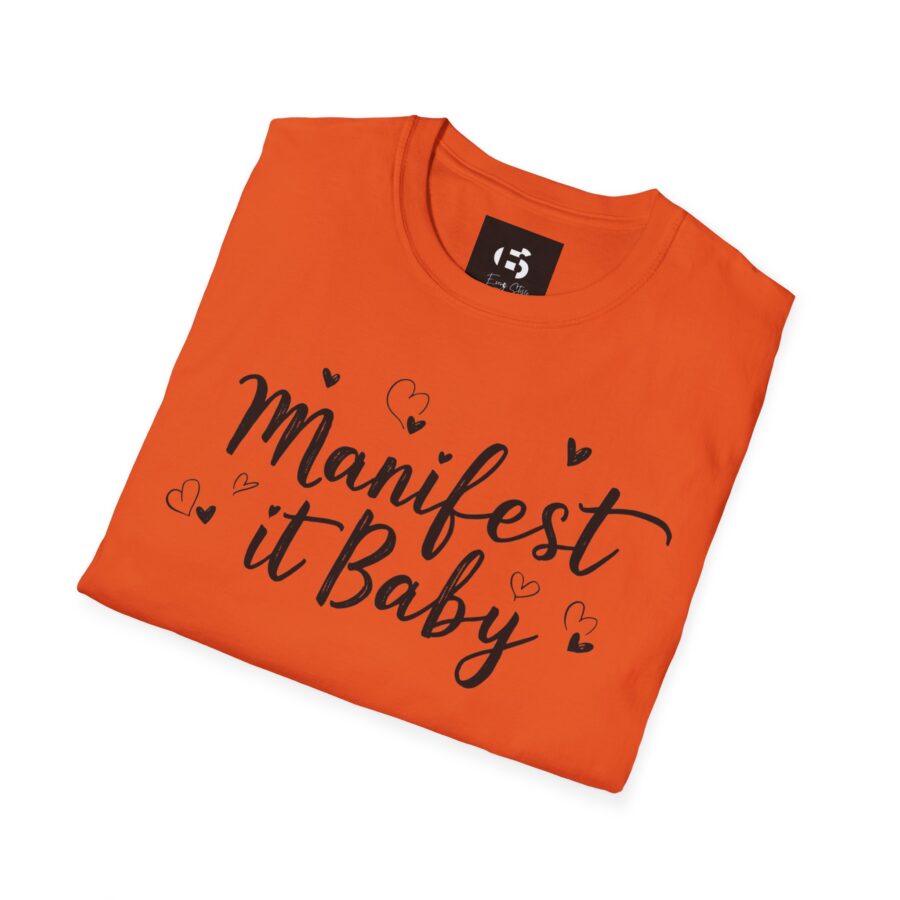 Manifest it Baby Unisex Softstyle T-Shirt - Inspirational Gift for Dreamers - Image 9