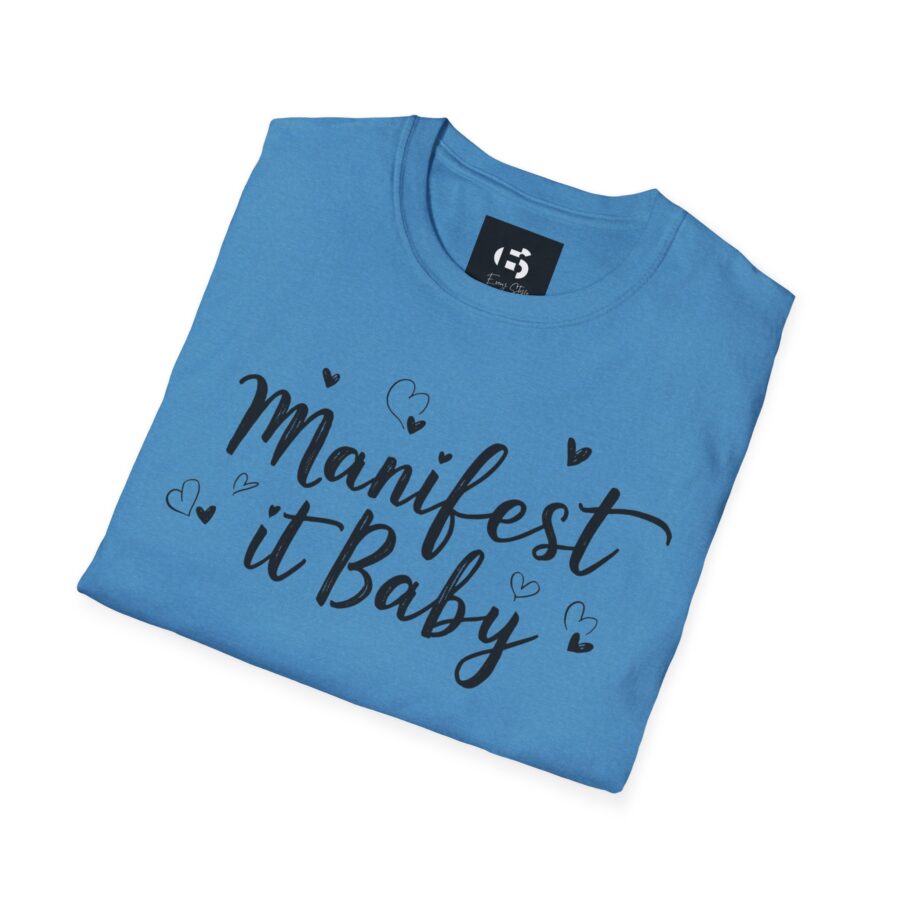 Manifest it Baby Unisex Softstyle T-Shirt - Inspirational Gift for Dreamers - Image 2