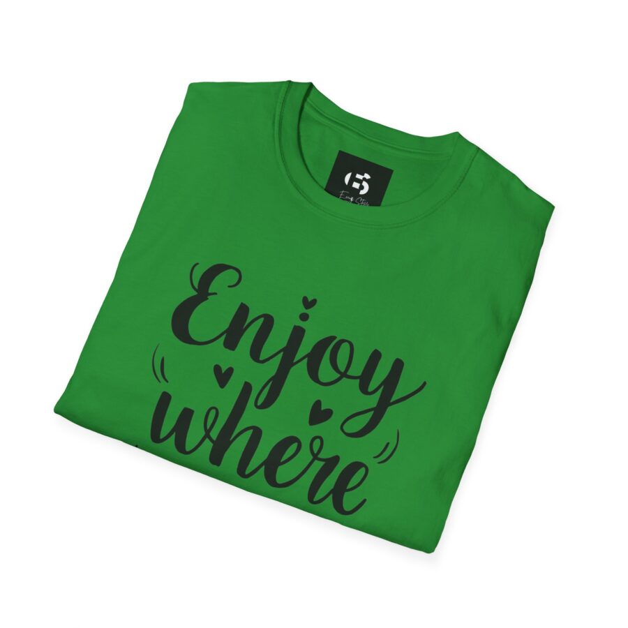 Inspirational Unisex Softstyle T-Shirt - "Enjoy Where You Are Now" - Image 17