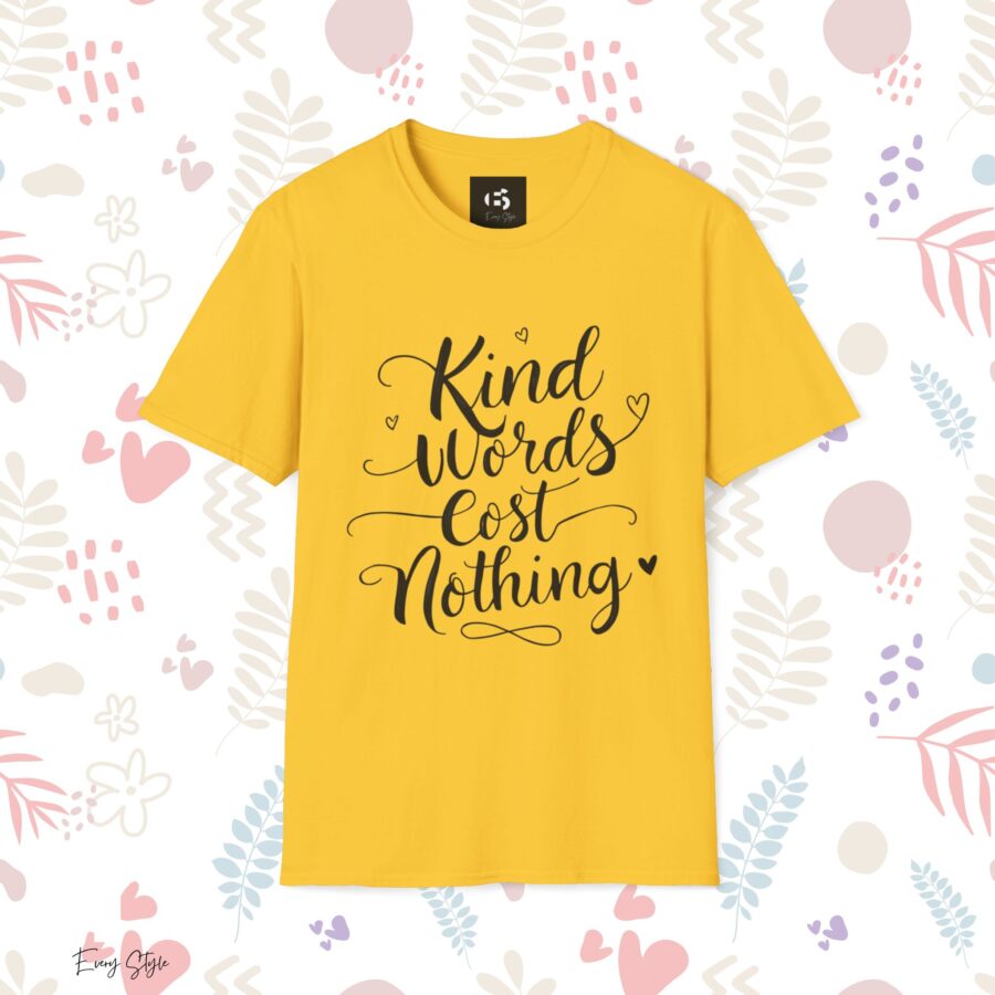 Kind Words Cost Nothing Unisex Softstyle T-Shirt - Image 9