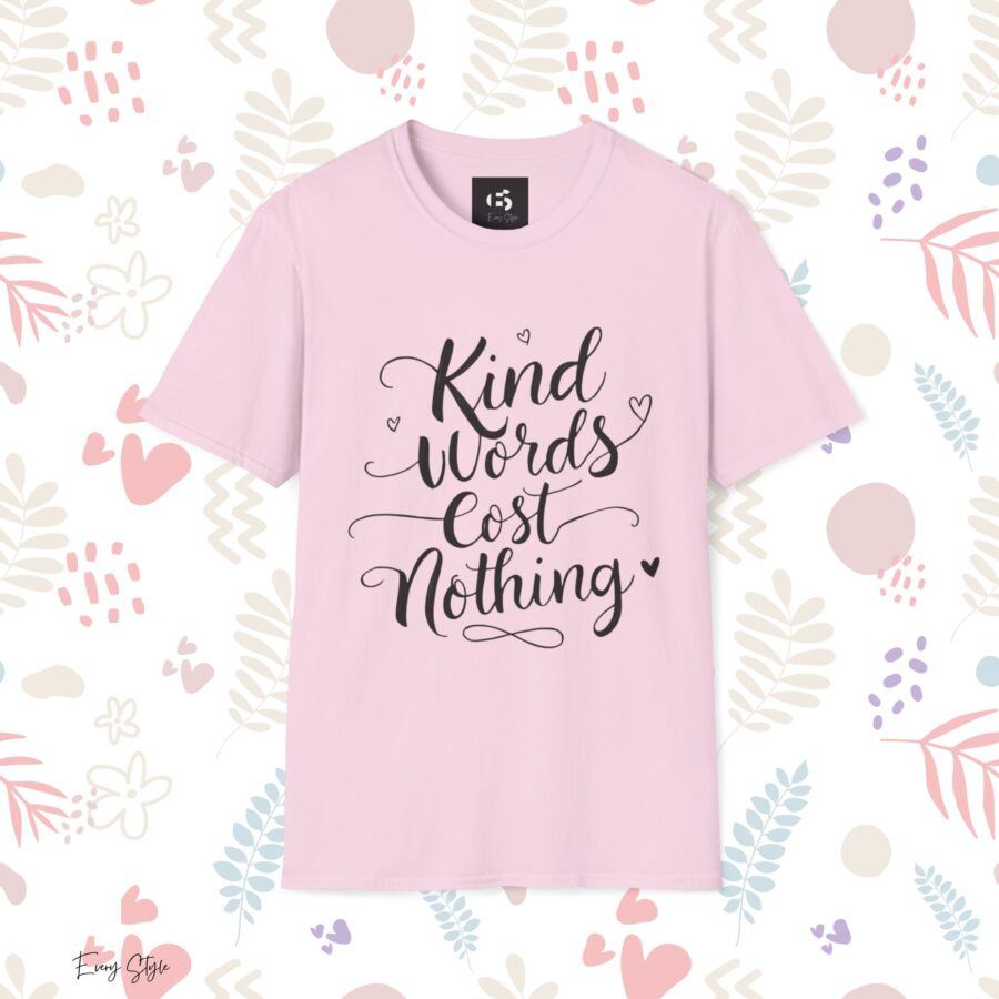 Kind Words Cost Nothing Unisex Softstyle T-Shirt - Image 25