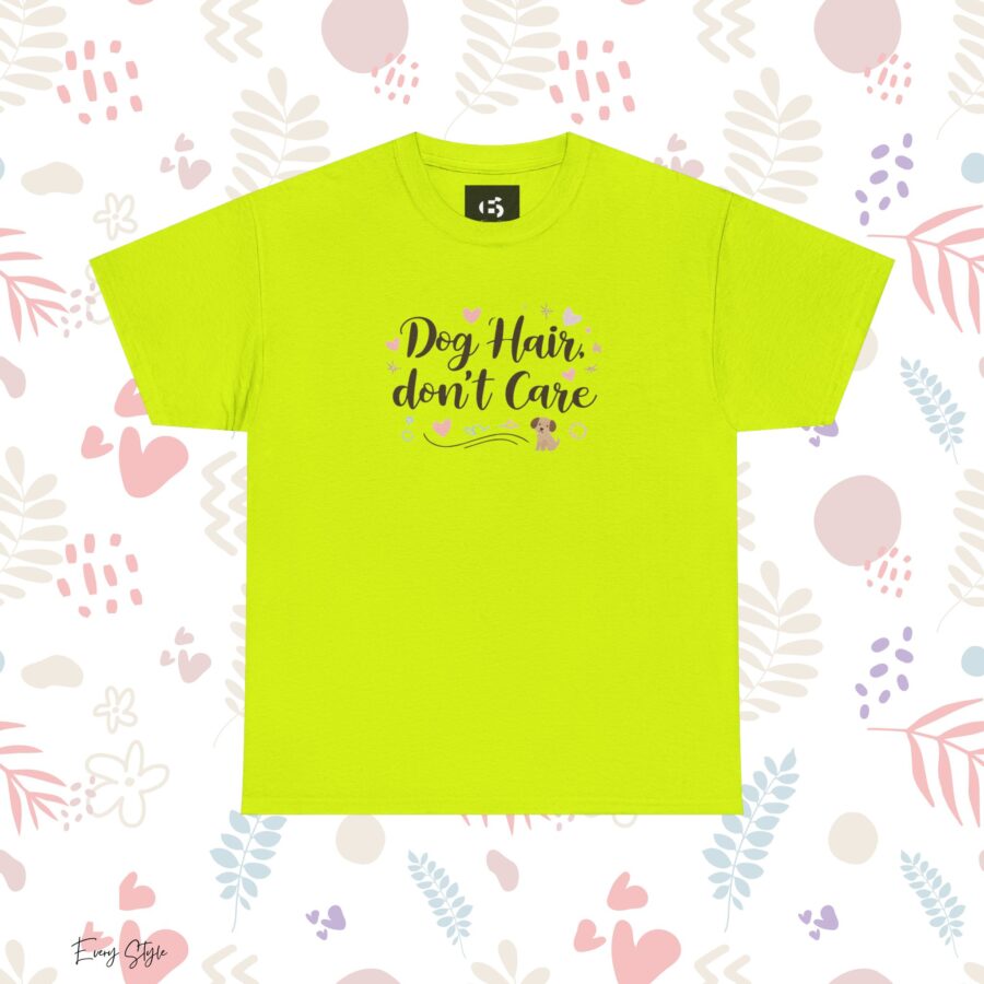 Dog Hair Don't Care Unisex Heavy Cotton Tee, Dog Lovers, dog, animal theme, tee, dog lover, funny, cute, gift for her, gift for dog lover, dog fan, dog vibe, animal lover, gift for girl,  nature lover - Image 24